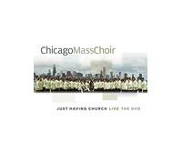 Chicago Mass Choir - Just Having Church [DVD] [2007] [Region 1] [US Import] [NTSC]