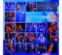 Chicago Mass Choir - XV - Live