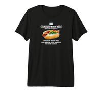 Chicago Style Hot Dog with Everything Relish Mustard Pickles Premium T-Shirt