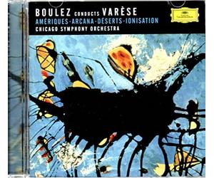Chicago Symphony Orchestra^Pierre Boulez - Ameriques, Arcana, Deserts, Ionisation (Boulez, Cso)