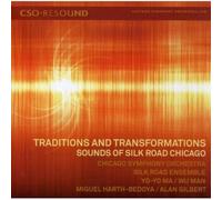 Chicago Symphony Orchestra^Wu Man - Traditions and Transformations- SOUNDS OF SILK ROAD CHICAGO