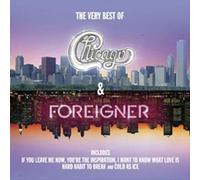 Chicago - The Very Best Of Chicago & Foreigner