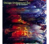 Chicago Underground - 12 Degrees Of Freedom
