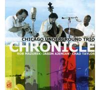 Chicago Underground Trio - Chronicle