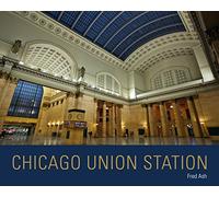 Chicago Union Station (Railroads Past and Present)