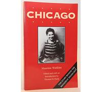 Chicago: With the Chicago Tribune Articles That Inspired It