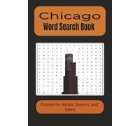 Chicago Word Search Book: Word searches with easy-to-read print about Chicago, Windy City Culture, Landmarks and more | 6X9 inches 110 pages | 50 + ... for gifts, vacations, leisure time, holidays.