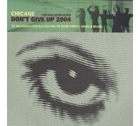 Chicane - Don't Give Up 2004 [12" VINYL]