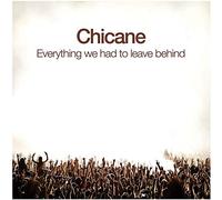 Chicane - Everything We Had to Leave Behind