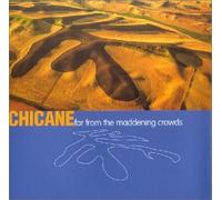 Chicane - Far from the Maddening Crowds