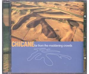 Chicane - Far From The Maddening Crowds