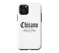 Chicano Mexican Mexico Brown Latino Raza Barrio Pride Latina Case for iPhone 11 Pro