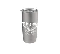 Chicano Mexican Mexico Brown Latino Raza Barrio Pride Latina Stainless Steel Insulated Tumbler