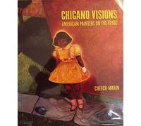 Chicano Visions: American Painters on the Verge