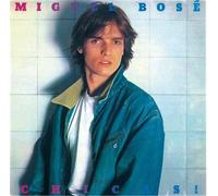 Chicas By Miguel Bose (0001-01-01)