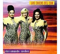 Chicas Del Can - Derramando Suenos