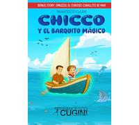 Chicco y el barquito mágico: 2 (I Racconti Di Nonno Emilio)