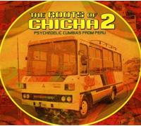 Roots Of Chicha, Vol. 2