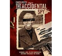 Chichinette: The Accidental Spy