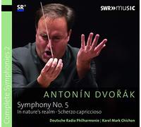 Chichon/Deutsche Radio Phil - Antonín Dvo?ák: Complete Symphonies, Vol. 2