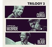 Chick Corea/Christian McBride/Brian Blade : Trilogy 2 CD 2 discs (2019)