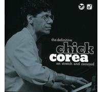 Chick Corea - The Definitive Chick Corea On Stretch and Concord [New CD] Brillia