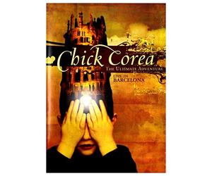 Chick Corea: The Ultimate Adventure - Live In Barcelona [DVD]