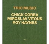 Chick Corea, Miroslav Vitous & Roy Haynes - Trio Music
