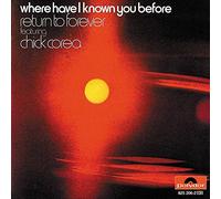 Chick Corea - Where Have I Known You Before