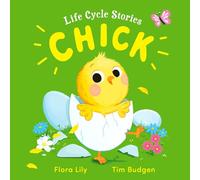 Chick (Life Cycle Stories)