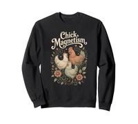 Chick Magnetism Chicken Lover Farm Animal Idea Sweatshirt