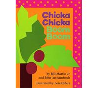 Chicka Chicka Boom Boom (Chicka Chicka Book)