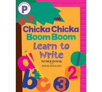 Chicka Chicka Boom Boom Learn to Write Workbook for Preschoolers (Chicka Chicka Book, A)