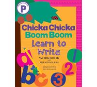 Chicka Chicka Boom Boom Learn to Write Workbook for Preschoolers (Chicka Chicka Book, A)