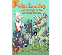 Chicken Boy and the Fight of the Ferocious Flowers