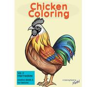 Chicken Coloring: Intermediate: Creative Details & Fun Textures (Chicken Coloring Series)