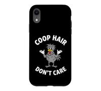 Chicken Coop Hair Dont Care Funny Backyard Poultry Farmer Case for iPhone XR