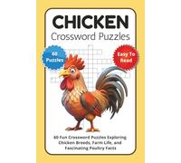 Chicken Crossword Puzzles: 60 Fun Crossword Puzzles Exploring Chicken Breeds, Farm Life, and Fascinating Poultry Facts