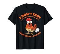 Chicken Dont Fart Just Whisper in My Pants Funny Farter Meme T-Shirt