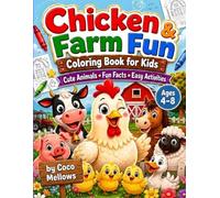 Chicken &Farm Fun: Cute Chickens, Roosters, Chicks, Farm Animals, Fun Facts & Easy Activities for Kids Ages 4-8