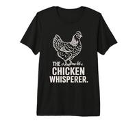 Chicken Farmer Funny Farming The Chicken Whisperer Premium T-Shirt