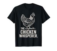Chicken Farmer Funny Farming The Chicken Whisperer T-Shirt