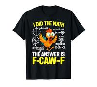 Chicken FCAWF Rooster I Did The Math The Answer is F-Caw-F T-Shirt