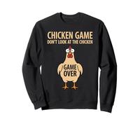 Chicken Game Don't Look At The Chicken Game Theory Sweatshirt
