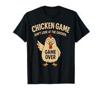 Chicken Game Don't Look at The Chicken T-Shirt