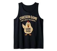 Chicken Game Don't Look at The Chicken Tank Top