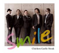 Chicken Garlic Steak - Smile [Japan CD] POCE-3068