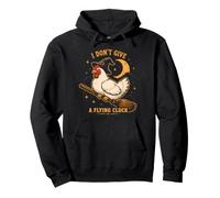 Chicken I Don't Give A Flying Funny Cluck Witch Humor Pullover Hoodie