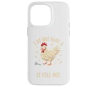 Chicken I Don't Have A Screw Loose, Funny, Jokes, Sarcastic Case for iPhone 14 Pro Max