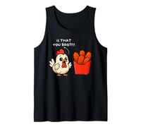 Chicken is That You bro Buffalo Wing Funny Food Tank Top